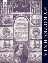 Pyrotechnia or A Discourse of Artificial Fire-Works 1635