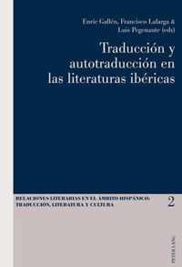 Traduccion y autotraduccion en las literaturas ibéricas