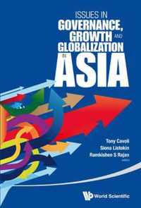 Issues In Governance, Growth And Globalization In Asia