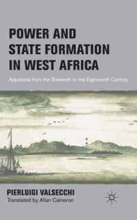 Power And State Formation In West Africa