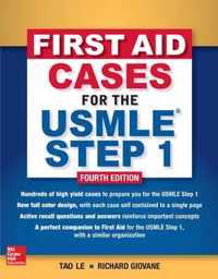 First Aid Cases for the USMLE Step 1, Fourth Edition