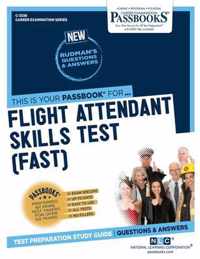 Flight Attendant Skills Test (FAST) (C-3338): Passbooks Study Guide