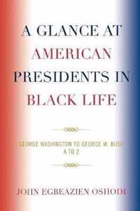 A Glance at American Presidents in Black Life