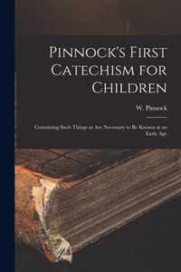 Pinnock's First Catechism for Children [microform]