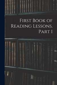 First Book of Reading Lessons. Part I