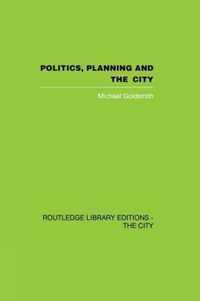 Politics, Planning and the City