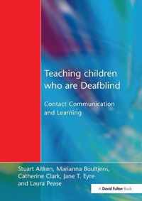 Teaching Children Who Are Deafblind: Contact Communication and Learning