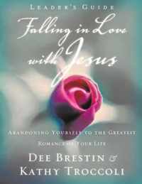 Falling in Love with Jesus Leader?s Guide