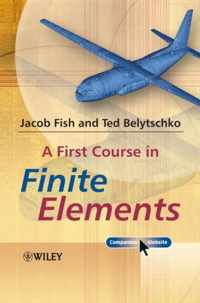 First Course In Finite Elements