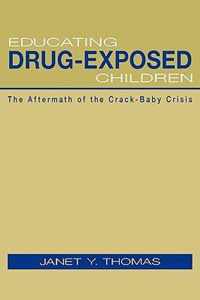 Educating Drug-Exposed Children