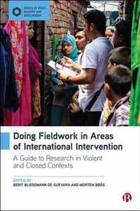 Doing Fieldwork in Areas of International Intervention