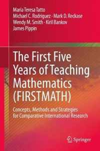 The First Five Years of Teaching Mathematics (FIRSTMATH)