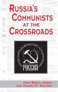 Russia's Communists at the Crossroads