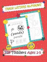 Trace Letters Alphabet for Toddlers Ages 2-5