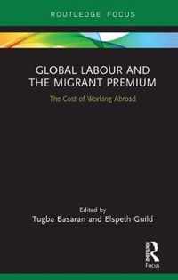 Global Labour and the Migrant Premium