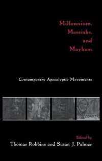 Millennium, Messiahs, and Mayhem