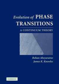 Evolution of Phase Transitions