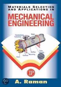 Material Selection and Applications in Mechanical Engineering