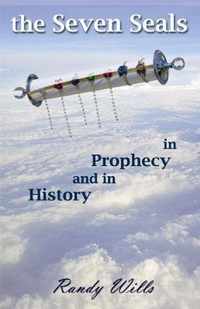 The Seven Seals in Prophecy and in History