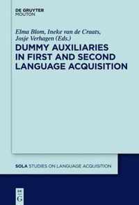 Dummy Auxiliaries in First and Second Language Acquisition