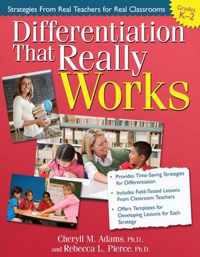 Differentiation That Really Works, Grades K-2