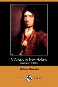 A Voyage to New Holland (Illustrated Edition) (Dodo Press)
