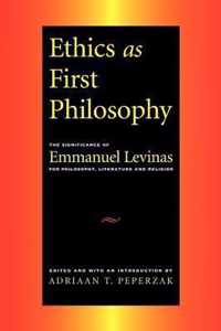 Ethics as First Philosophy