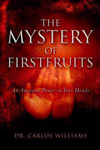 The Mystery of Firstfruits