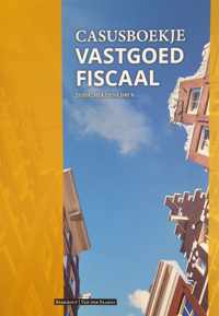 Casusboekje vastgoed fiscaal / Druk 6