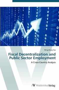 Fiscal Decentralization and Public Sector Employment