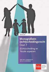 Monografieen (echt)scheidingsrecht 7 -  (Echt)scheiding en fiscale aspecten 2017