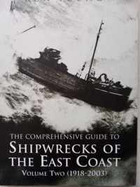 The Comprehensive Guide to Shipwrecks of the East Coast Volume Two