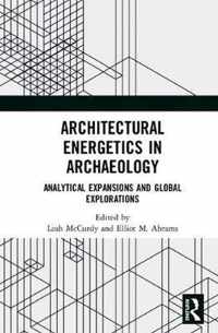 Architectural Energetics in Archaeology