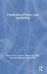 Paradoxes of Power and Leadership