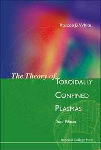 Theory Of Toroidally Confined Plasmas