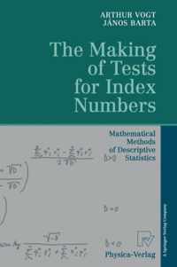 The Making of Tests for Index Numbers