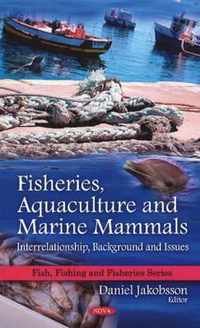 Fisheries, Aquaculture & Marine Mammals