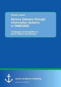 Service Delivery Through Information Systems in Tanroads