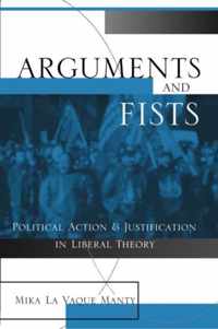 Arguments and Fists