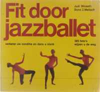 Fit door jazzballet. Verbeter uw conditie en dans u slank