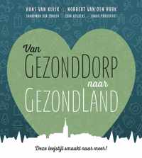 Van GezondDorp naar GezondLand