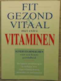 Fit gezond & vitaal met extra vitaminen