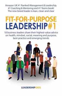 Fit For Purpose Leadership #1