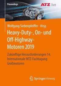 Heavy-Duty-, On- Und Off-Highway-Motoren 2019: Zukünftige Herausforderungen 14. Internationale Mtz-Fachtagung Großmotoren