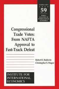 Congressional Trade Votes - From NAFTA Approval to Fast-Track Defeat