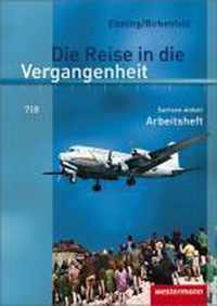 Die Reise in die Vergangenheit 9/10. Arbeitsheft. Sachsen-Anhalt