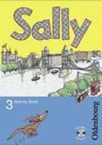 Sally 3. Schuljahr. Activity Book mit Audio-CD. Allgemeine Ausgabe - Englisch ab Klasse 3