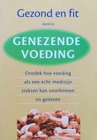 Gezond en Fit dankzij Genezende Voeding