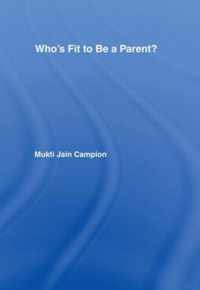 Who'S Fit To Be A Parent?