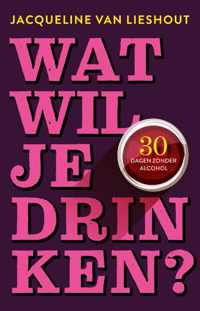 Wat wil je drinken? - Jacqueline van Lieshout - Paperback (9789461562456)